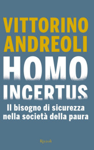 ANDREOLI V _Homo incertus _RIZZOLI 2020 COP