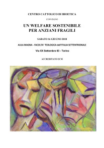 Convegno, Un Welfare sostenibile per  anziani fragili, Facoltà Teologica Torino, programma parte 1