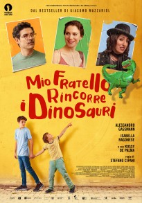 Mio fratello rincorre i dinosauri di Stefano Cipani (poster), distribuito nelle sale italiane dal 5 settembre 2019 da Eagle Pictures  